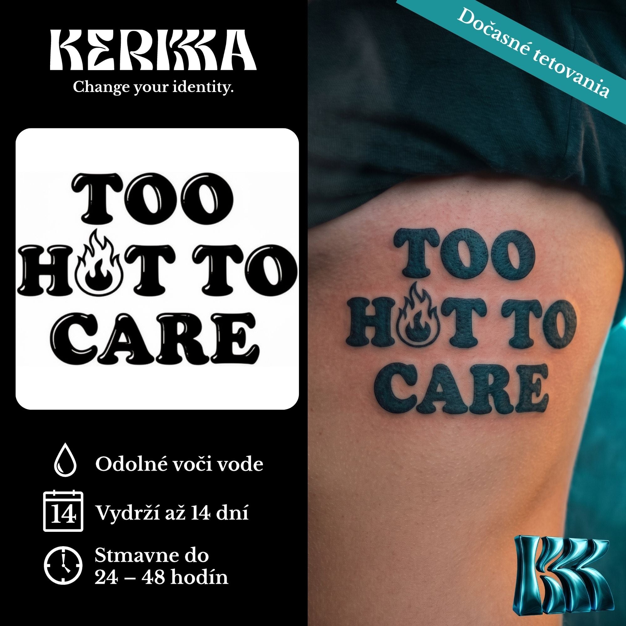 TOO HOT TO CARE retro text s plameňom namiesto O, tetovanie na stehne — KERKKA