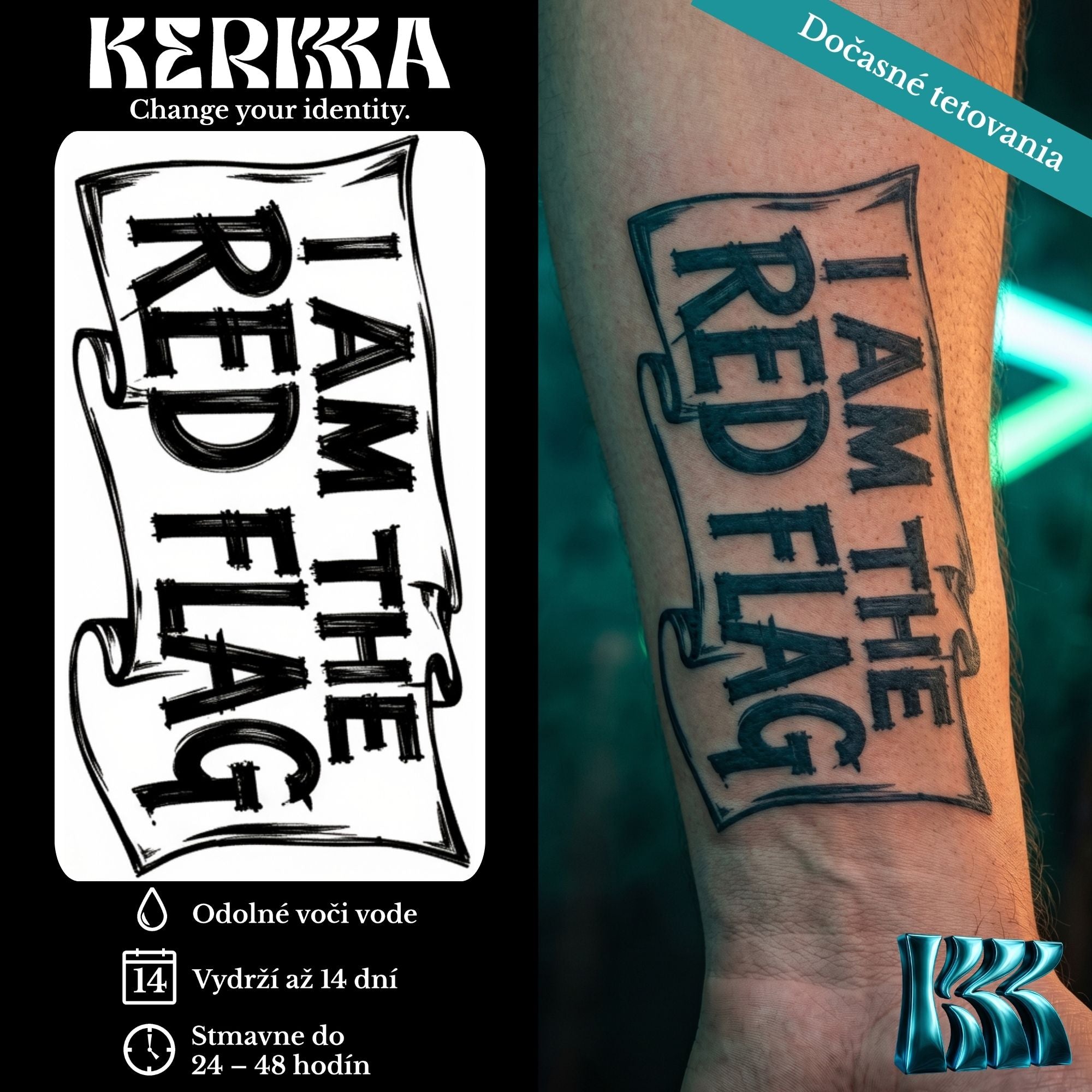 I AM THE RED FLAG text na vlajkovom zvitku, dočasné tetovanie na predlaktí — KERKKA