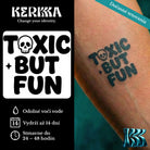 TOXIC BUT FUN tučný text s lebkou namiesto O, tetovanie na predlaktí — KERKKA
