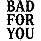 BAD FOR YOU gotický kvapkajúci font na bielom pozadí — KERKKA