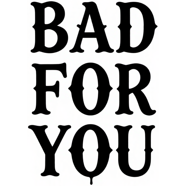 BAD FOR YOU gotický kvapkajúci font na bielom pozadí — KERKKA