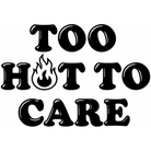 TOO HOT TO CARE retro bublinkový text s ikonou plameňa — KERKKA
